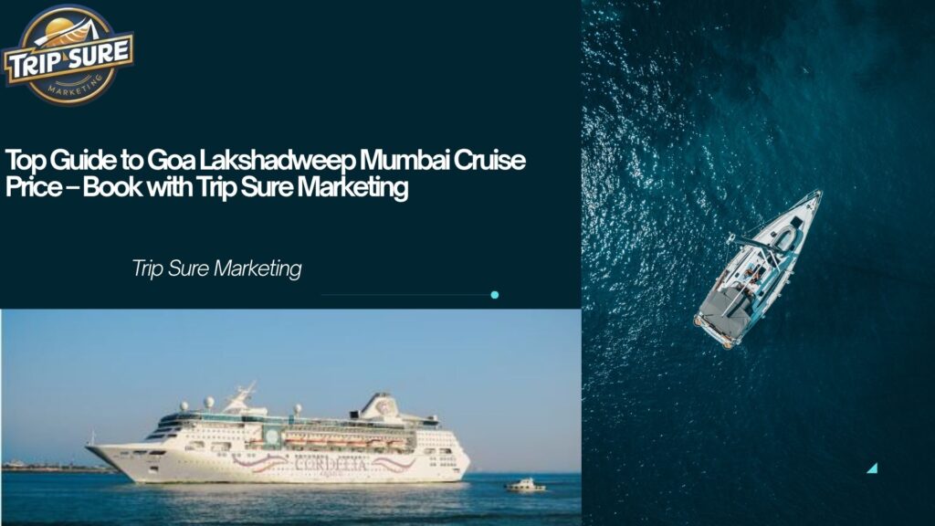 Goa Lakshadweep Mumbai Cruise